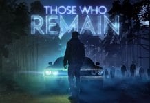 Those Who Remain | Jogo Português Recebeu Hoje Novo Trailer e Data de Lançamento ThoseWhoRemain