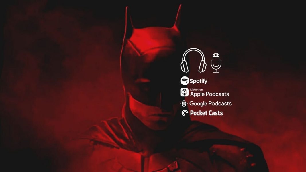 Podcasts The Batman